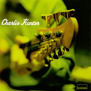 Charlie Hunter / Charlie Hunter
