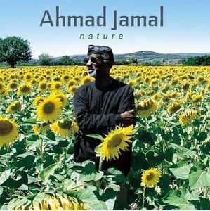 Ahmad Jamal / Nature: The Essence Part 3