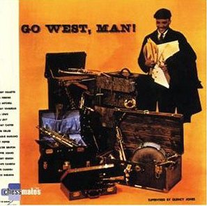 Quincy Jones / Go West, Man! (미개봉)
