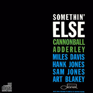 Cannonbal Adderley / Somethin&#039; Else 