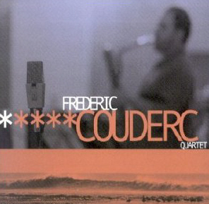 Frederic Couderc Quartet / Frederic Couderc Quartet