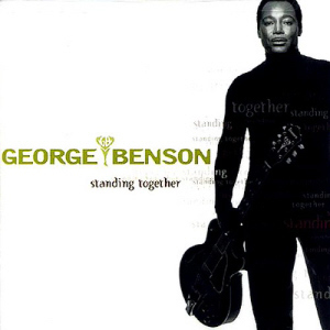 George Benson / Standing Together