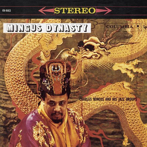 Charles Mingus / Mingus Dynasty 