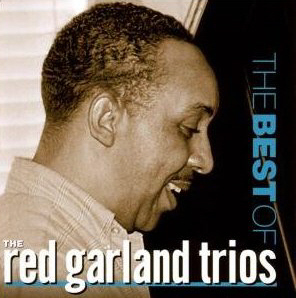 Red Garland Trios / The Best of The Red Garland Trios