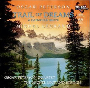 Oscar Peterson &amp; Michel Legrand / Trail Of Dreams - A Canadian Suite