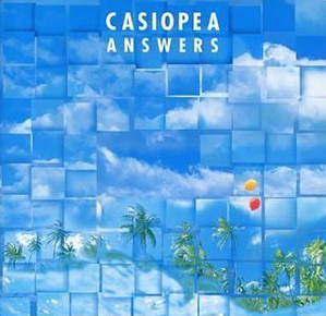 Casiopea / Answers