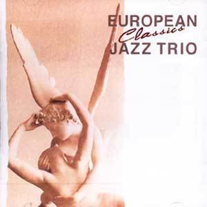 European Jazz Trio / Classics
