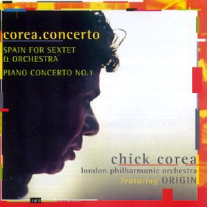 Chick Corea &amp; Steven Mercurio / Spain, Piano Concerto No.1 (미개봉)