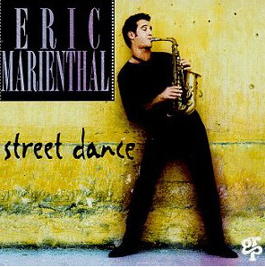 Eric Marienthal / Street Dance