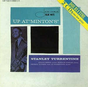 Stanley Turrentine / Up At Minton&#039;s (2CD)