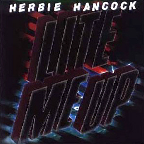 Herbie Hancock / Lite Me Up (DIGI-PAK)