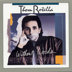 Thom Rotella / Without Words