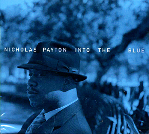 Nicholas Payton / Into The Blue