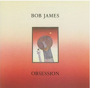 Bob James / Obsession (미개봉)