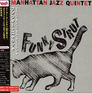 Manhattan Jazz Quintet / Funky Strut