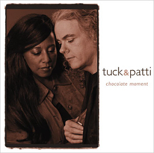 Tuck &amp; Patti / Chocolate Moment