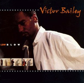 Victor Bailey / Low Blow (홍보용)