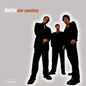 Soulive / Doin&#039; Something
