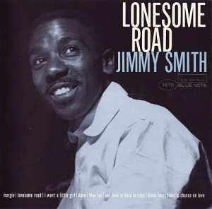 Jimmy Smith / Lonesome Road