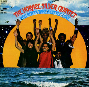 Horace Silver / You Gotta Take A Little Love (RVG, 미개봉)