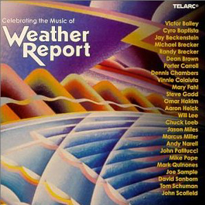 V.A. / Weather Report Tribute: Celebrating The Music Of Weather Report