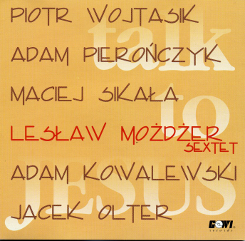 Leslaw Mozdzer Sextet / Talk To Jesus