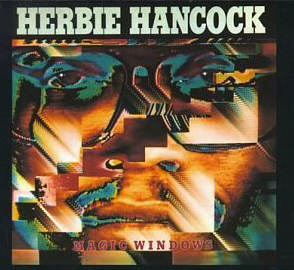 Herbie Hancock / Magic Windows (DIGI-PAK)