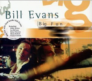 Bill Evans (Saxphone Player) / Big Fun (미개봉)