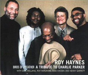 Roy Haynes / Birds Of A Feather: A Tribute To Charlie Parker
