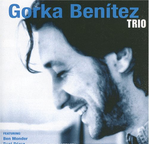 Gorka Benitez / Gorka Benitez Trio