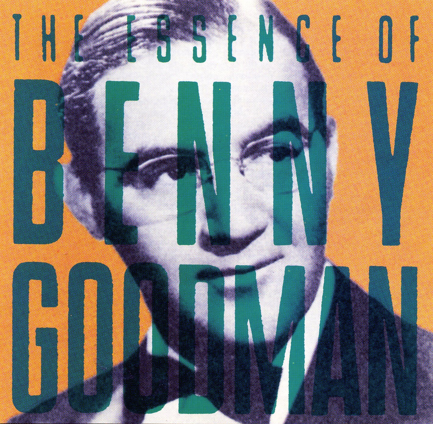 Benny Goodman / The Essence of Benny Goodman