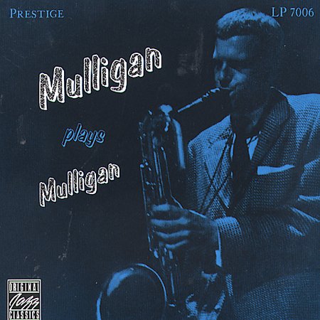 Gerry Mulligan / Mulligan Plays Mulligan