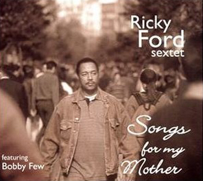 Ricky Ford Sextet / Songs for My Mother (DIGI-PAK)
