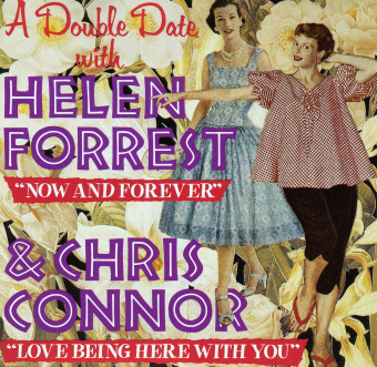 Helen Forrest &amp; Chris Connor / A Double Date With Helen Forrest &amp; Chris Connor