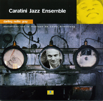 Caratini Jazz Ensemble / Darling Nellie Gray
