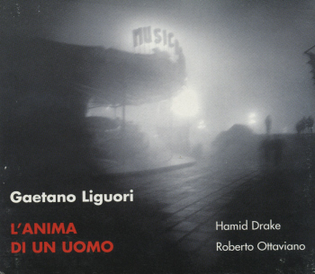 Gaetano Liguori / L&#039;anima di un uomo (DIGI-PAK)