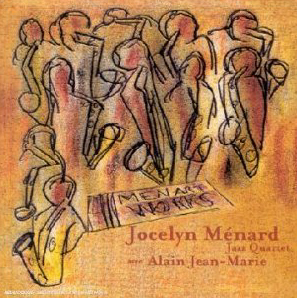 Jocelyn Menard Jazz Quartet / Men Art Works